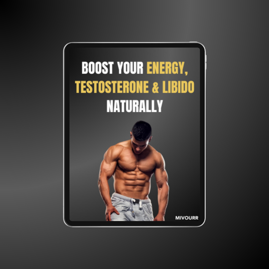 Boost Your Energy, Testosterone & Libido Naturally EBOOK